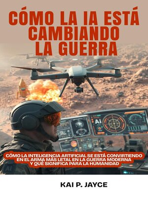cover image of Cómo la IA Está Cambiando la Guerra